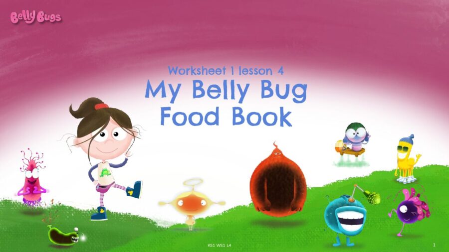 Worksheet 1 Lesson 4 My Belly Bug Food Book